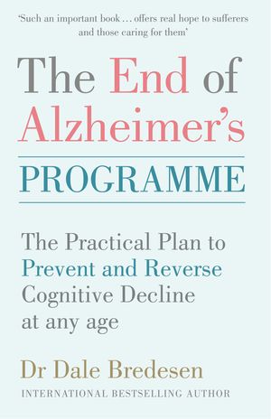 Cover Art for 9781785042270, Untitled on Alzheimer's (book 1): The practical plan to help reverse Alzheimer’s and prevent cognitive decline by Dale Bredesen
