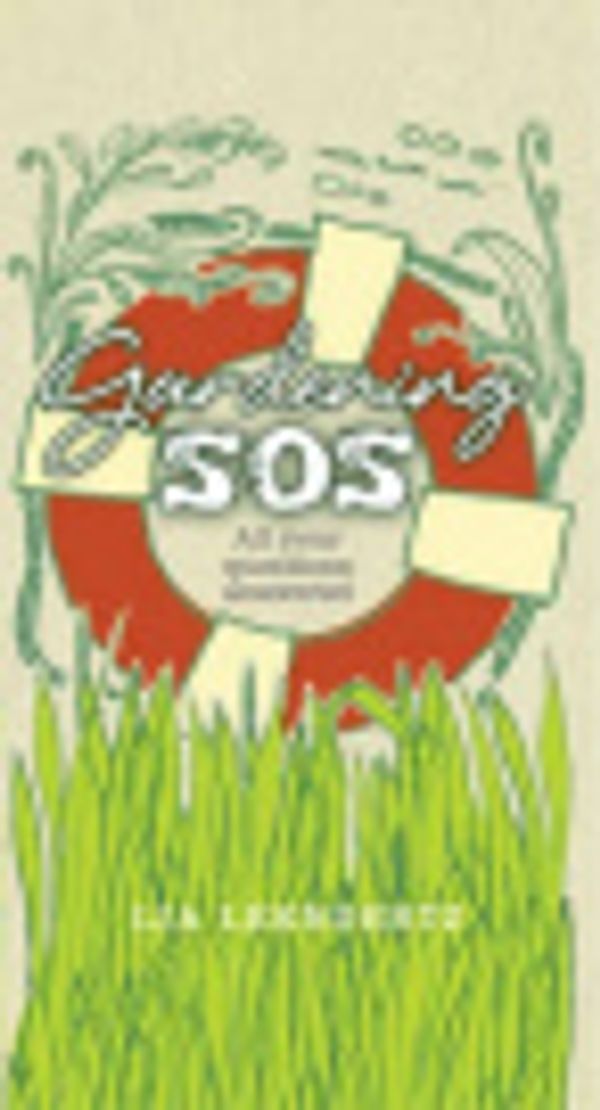 Cover Art for 9780852653616, Gardening SOS: Your Problems Solved by Lia Leendertz