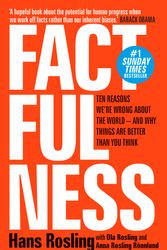Cover Art for 9781473637498, Factfulness: Ten Reasons We're Wrong About The World - And Why Things Are Better Than You Think by Hans Rosling