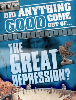 Cover Art for 9780750295895, Did Anything Good Come Out of... the Great Depression? by Emma Marriott