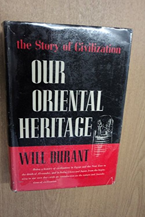 Cover Art for 9785552124046, Our Oriental Heritage by Will Durant