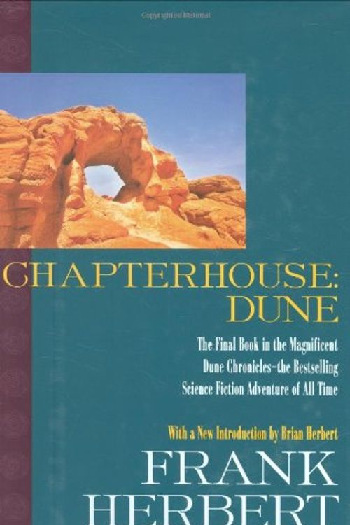 Cover Art for 9780441017218, Chapterhouse: Dune by Frank Herbert