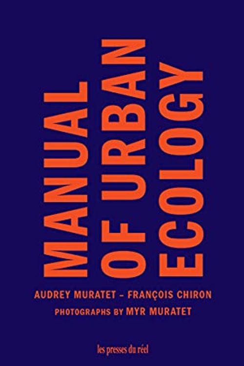 Cover Art for 9782378962432, Manual Of Urban Ecology by A. Muratet, F. Chiron, M Muratet