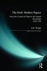 Cover Art for 9780582087477, The Early Modern Papacy by A.D. Wright