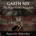 Cover Art for 9780739373644, Superior Saturday by Garth Nix