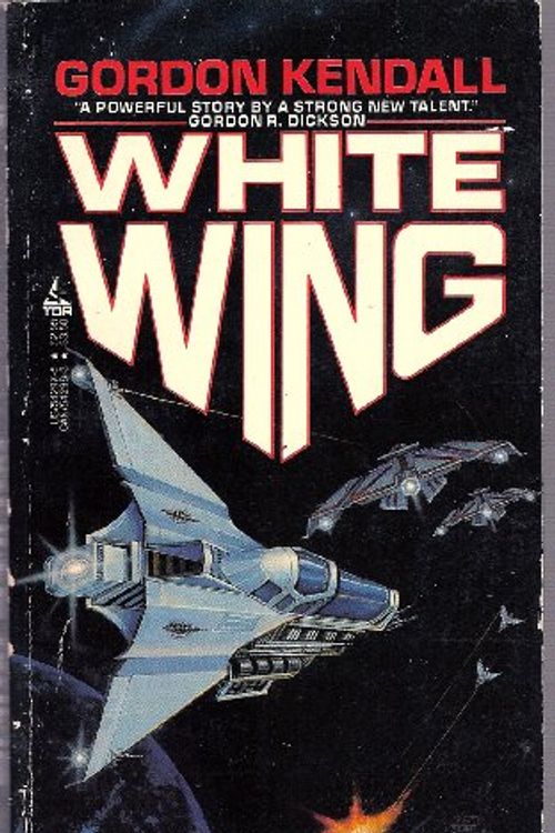 Cover Art for 9780812542974, White Wing by Gordon Kendall