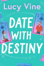 Cover Art for 9781398515352, Date with Destiny by Lucy Vine