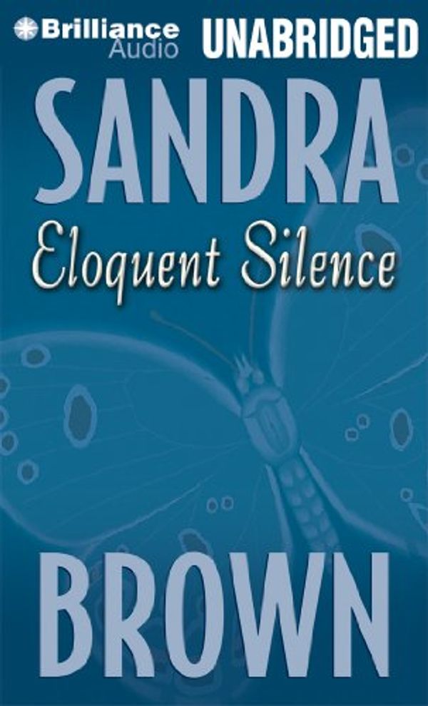 Cover Art for 9781469240435, Eloquent Silence by Sandra Brown