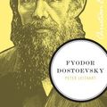 Cover Art for 9781595554093, Fyodor Dostoevsky by Peter J. Leithart
