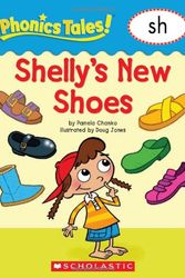 Cover Art for 9780439884747, Phonics Tales: Shelly's Shoes (SH) by Pamela Chanko