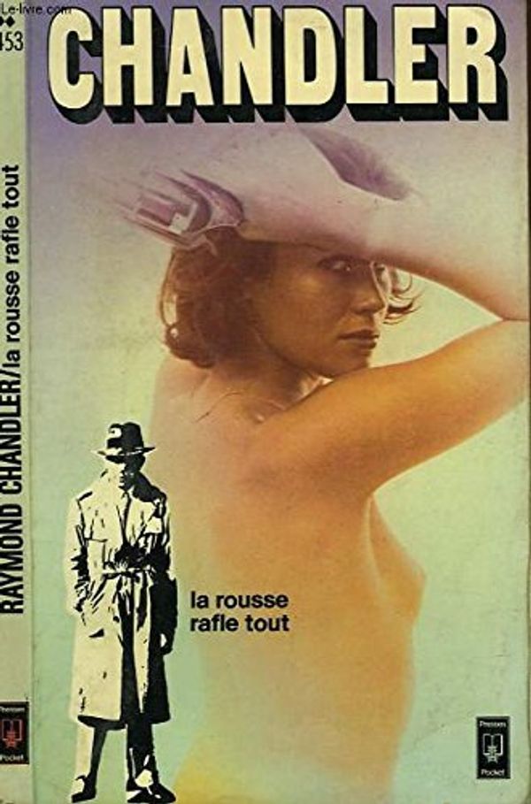 Cover Art for 9782266003889, La rousse rafle tout / [nouvelles] by Chandler