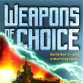 Cover Art for 9780345457127, Weapons of Choice by John Birmingham