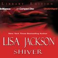 Cover Art for 9781423315063, Shiver by Lisa Jackson