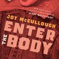 Cover Art for 9780593406762, Enter the Body by Joy McCullough