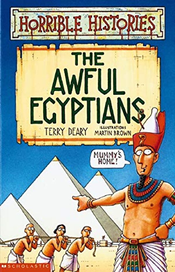Cover Art for 9780439953962, Awful Egyptians by Terry Deary