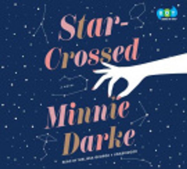 Cover Art for 9781984886835, Star-Crossed (CD-Audio) by Minnie Darke
