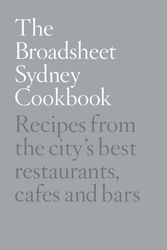 Cover Art for 9781743537855, The Broadsheet Sydney Cookbook by Broadsheet Media