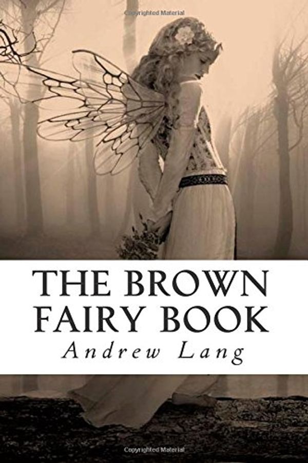 Cover Art for 9781505723588, The Brown Fairy Book by Andrew Lang