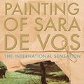 Cover Art for 9781925268638, The Last Painting of Sara de Vos by Dominic Smith