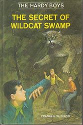 Cover Art for B001O09TS4, The Secret of Wildcat Swamp by Franklin W. Dixon