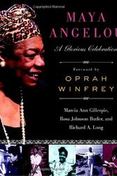 Cover Art for 9780385511087, Maya Angelou: A Glorious Celebration by Marcia Ann Gillespie  Rosa Johnson Butler  and Richard A. Long