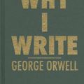 Cover Art for 9780848833398, Why I Write by George Orwell