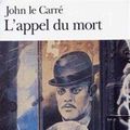 Cover Art for 9782070382668, Appel Du MortFolio by Carre, John Le