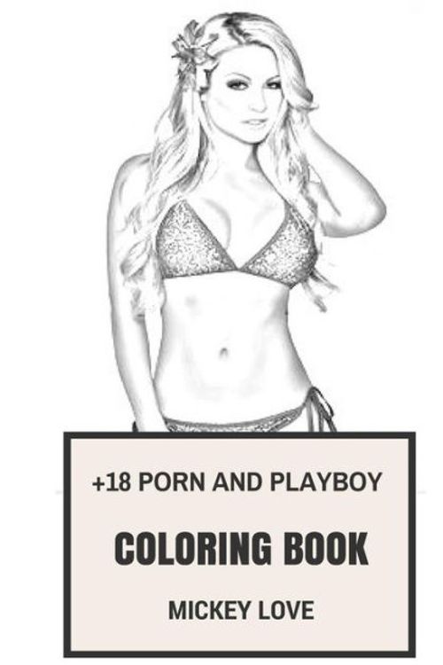 Cover Art for 9781974544028, +18 Porn and Playboy Coloring Book: Sexually Explicit and Obscene Porn Actresses and Sexy Swimsuits Inspired Adult Coloring Book (Porn Coloring Books) by Mickey Love