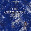 Cover Art for B07C4TXTRG, The Champagne Guide 2018-2019 by Tyson Stelzer