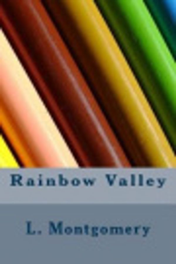 Cover Art for 9781974247790, Rainbow Valley by L. M. Montgomery