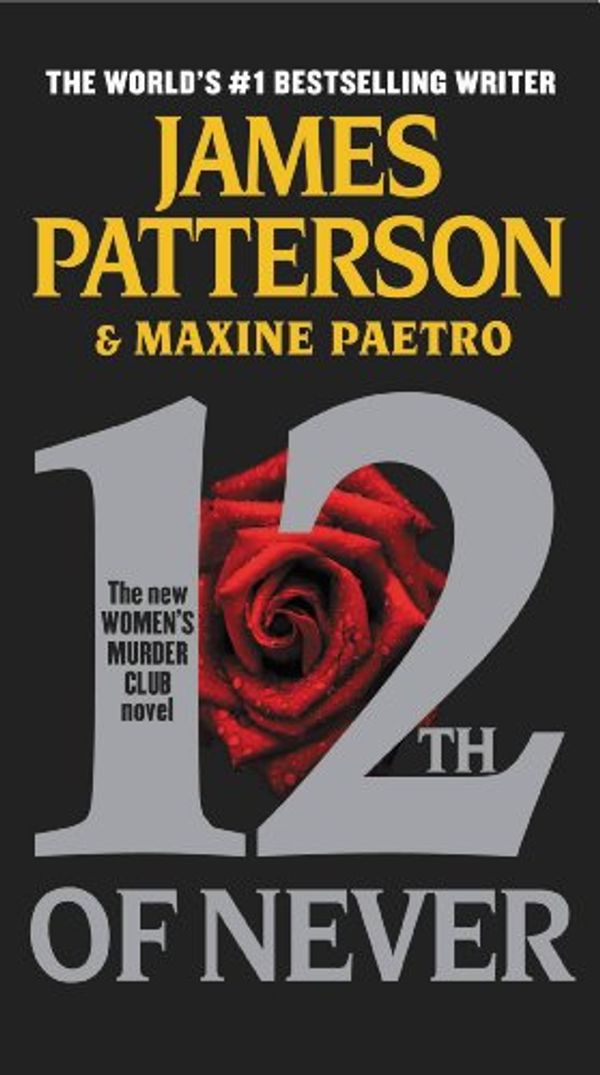 Cover Art for B008TUQZXO, 12th of Never (Women's Murder Club) by James Patterson, Maxine Paetro