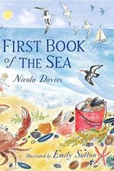 Cover Art for 9781406368956, A First Book of the Sea by Nicola Davies