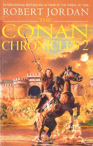 Cover Art for 9781857237498, Conan Chronicles 2 by Robert Jordan