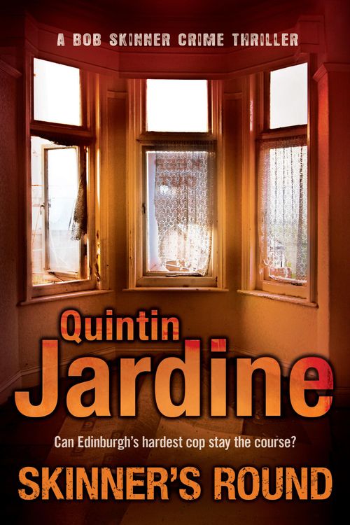 Cover Art for 9780755357734, Skinner's Round (Bob Skinner series, Book 4): Murder and intrigue in a gritty Scottish crime novel by Quintin Jardine