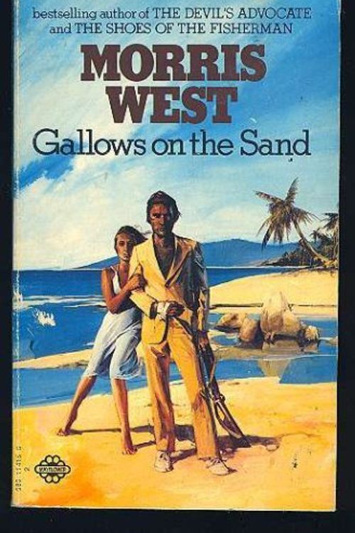 Cover Art for 9780553242485, Gallows on the Sand by Morris L. West