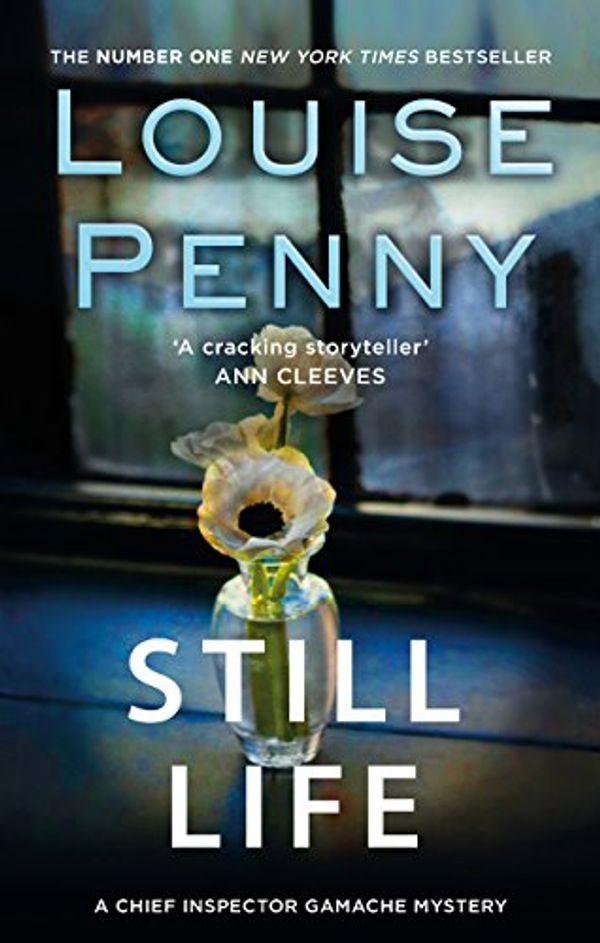 Cover Art for B004TL27PM, Still Life (A Chief Inspector Gamache Mystery Book 1) by Louise Penny