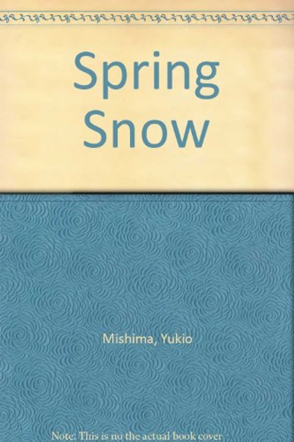 Cover Art for 9780671800901, Spring Snow by Yukio Mishima