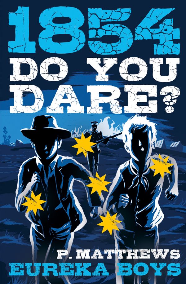 Cover Art for 9780143308454, Do You Dare? Eureka Boys by Penny Matthews