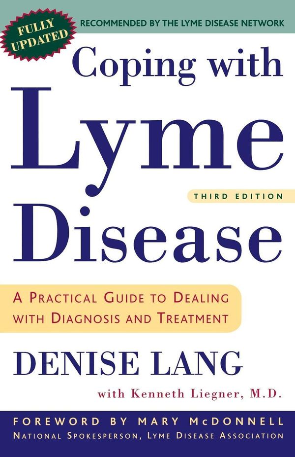 Cover Art for 9780805075632, Coping with Lyme Disease: A Practical Guide to Dealing with Diagnosis and Treatment by Denise V. Lang