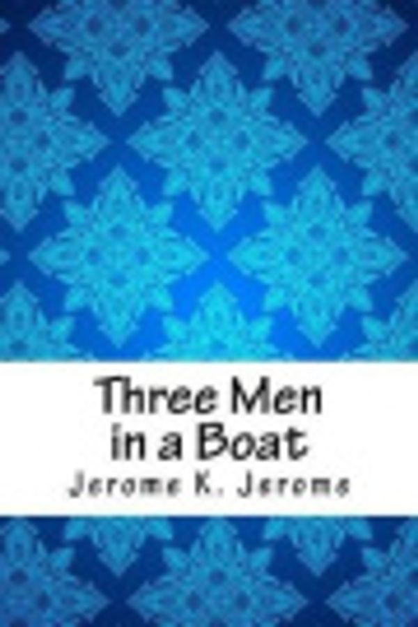 Cover Art for 9781976005732, Three Men in a Boat by Jerome K. Jerome