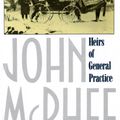 Cover Art for 9780374708528, Heirs of General Practice by John McPhee