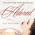 Cover Art for 9780759514089, Adored by Tilly Bagshawe