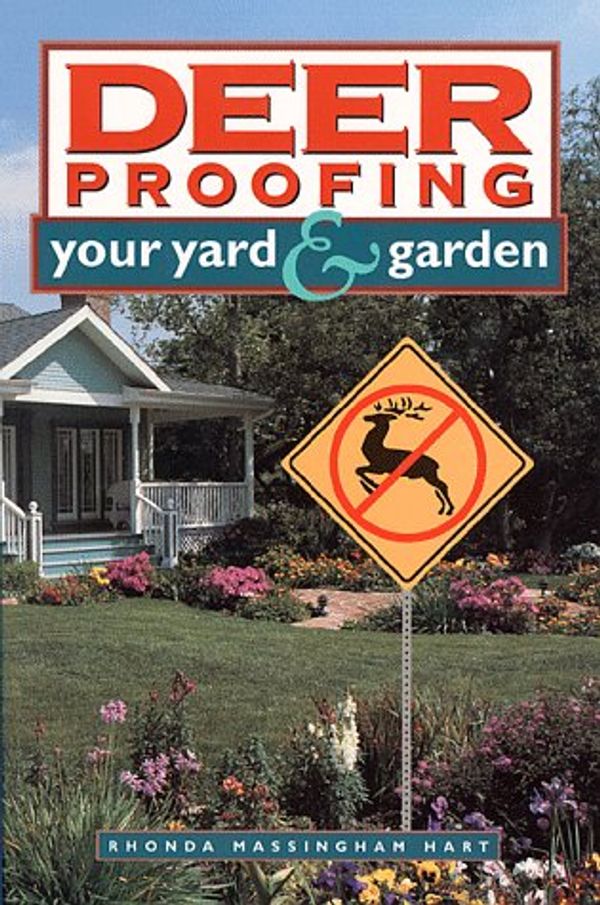 Cover Art for 9780882669885, Deer Proofing Your Yard & Garden by Rhonda Massingham Hart