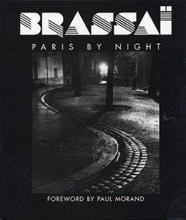 Cover Art for 9780821227381, Brassai: Paris by Night by Brassai, Paul Morand