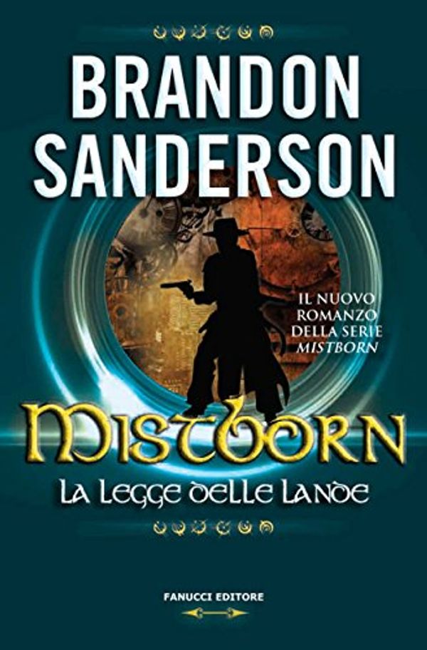 Cover Art for B0166ZJJAO, Mistborn - La legge delle Lande by Brandon Sanderson