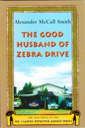 Cover Art for 9780739487723, The Good Husband of Zebra Drive by Alexander McCall Smith