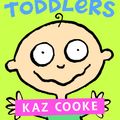 Cover Art for 9780143788607, Babies & Toddlers by Kaz Cooke