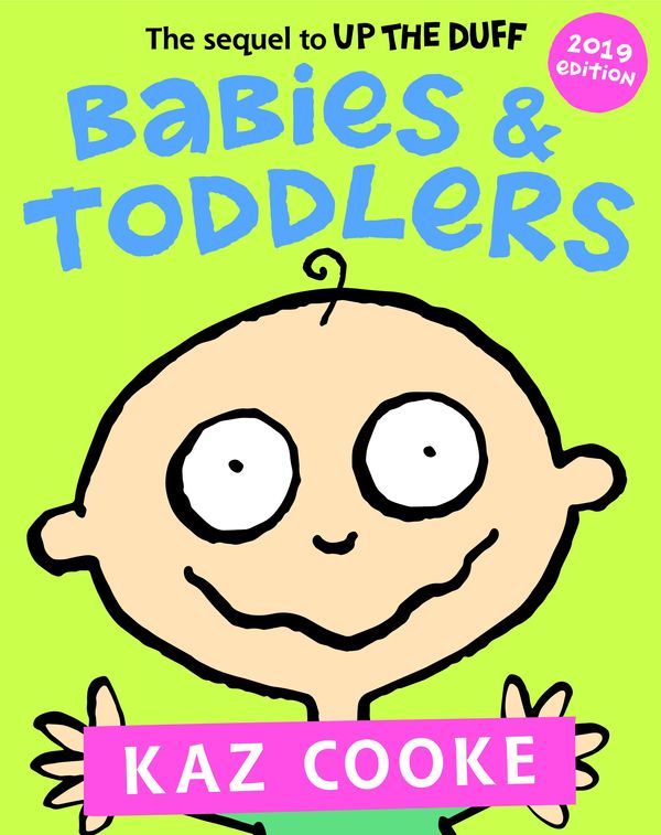 Cover Art for 9780143788607, Babies & Toddlers by Kaz Cooke