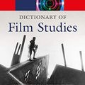 Cover Art for B0851NLTZH, A Dictionary of Film Studies (Oxford Quick Reference) by Annette Kuhn, Guy Westwell