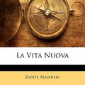 Cover Art for 9781144286635, La Vita Nuova by Dante Alighieri